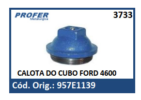 CALOTA DO CUBO FORD 4600
